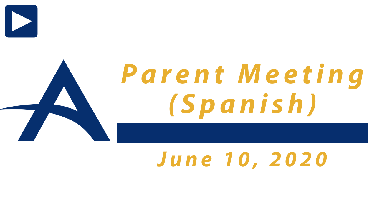 Parent Meeting Spanish June 10 2020 